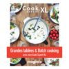 Livre grandes tablées et batch cooking pour cook expert XL MAGIMIX