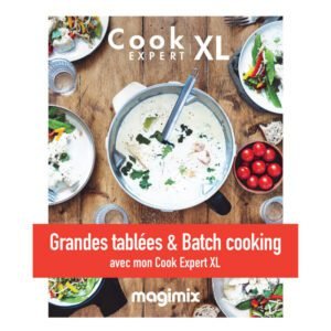 Livre grandes tablées et batch cooking pour cook expert XL MAGIMIX
