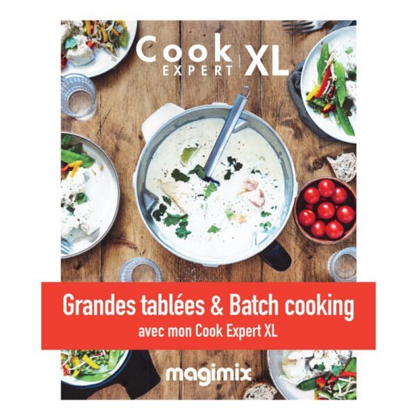 Livre grandes tablées et batch cooking pour cook expert XL MAGIMIX