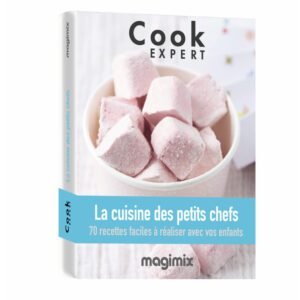 Livre ma cuisine des petits chefs pour cook expert MAGIMIX