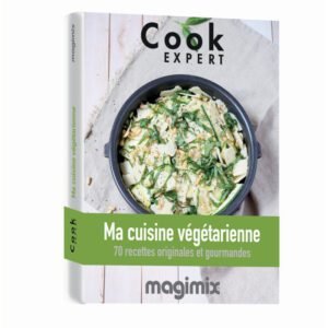 Livre ma cuisine végétarienne pour cook expert MAGIMIX