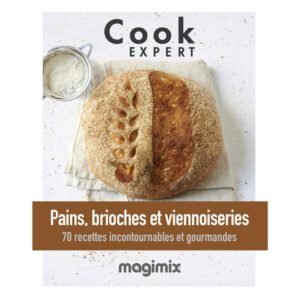 Livres pains brioches et viennoiseries pour cook expert MAGIMIX